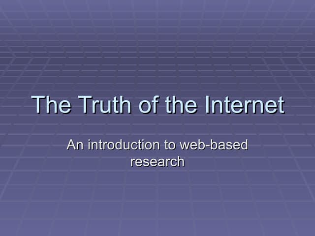 The Truth Of The Internet