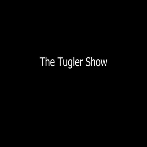 The Tugler Show   Episode 7