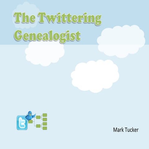 the-twittering-genealogist-ppt