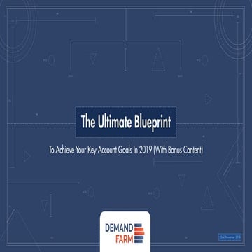 The ultimate-blueprint-to-achieve-your-key-account-goals-in-2019-final