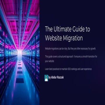 The Ultimate Guide to Website Migration!