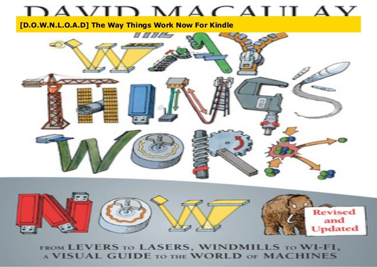 the new way things work the new way things work