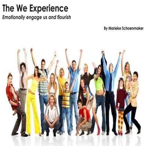 The We Experience