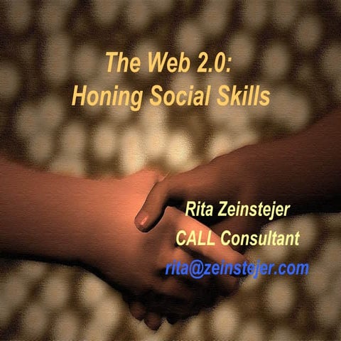 The Web 2.0 Honing Social Skills