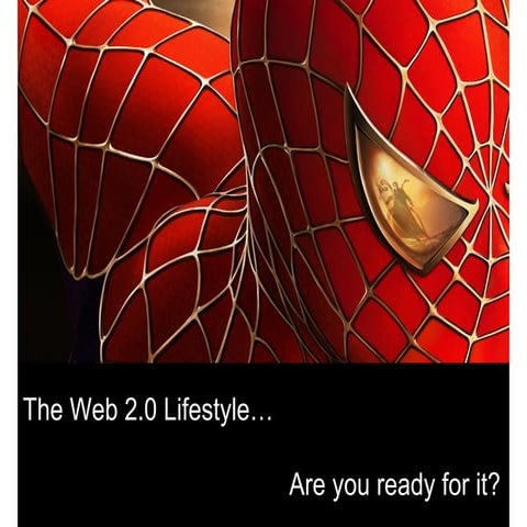 The Web 2.0 Lifestyle, Are you ready for it?