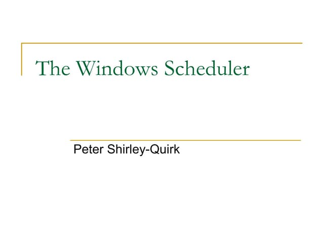 The Windows Scheduler