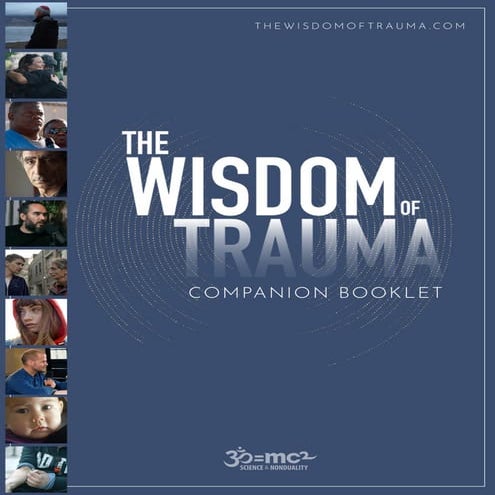The-Wisdom-of-Trauma-Booklet_Final  book