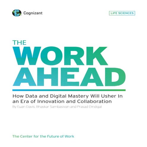 The Work Ahead: How Data and Digital Mastery Will Usher In an Era of Innovati...