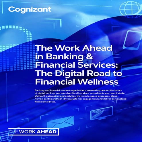 The Work Ahead in Banking & Financial Services: The Digital Road to Financial...