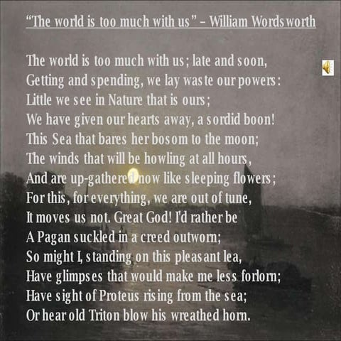 The World Is Too Much With Us   William Wordsworth