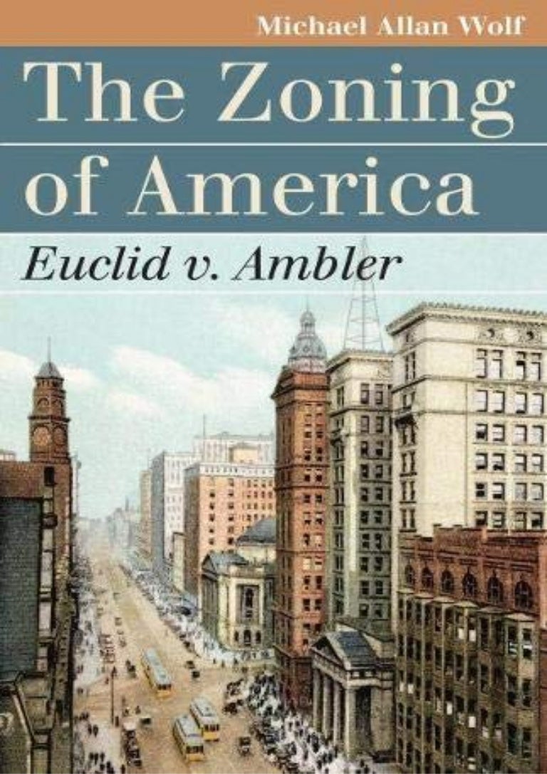 PDF DOWNLOAD The Zoning of America Euclid v. Ambler (Landmark Law Ca…