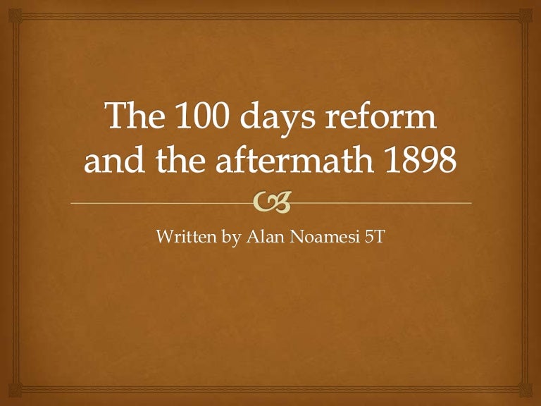 The 100 days reform and the aftermath 1898