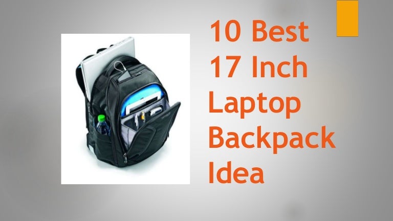 best 17 inch laptop backpack