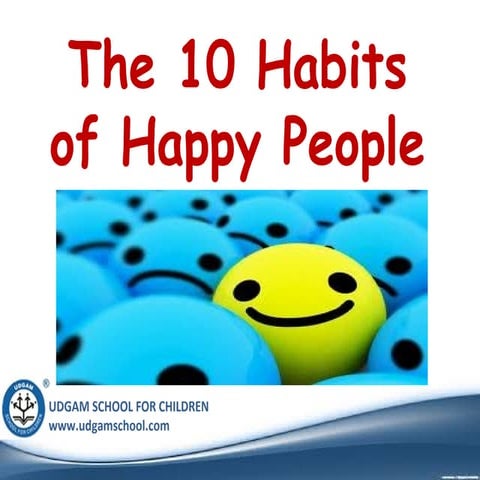 The 10 habits of happy people