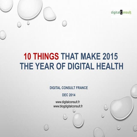 The 10 things that make 2015 the year of digital health   - 12-12-2014