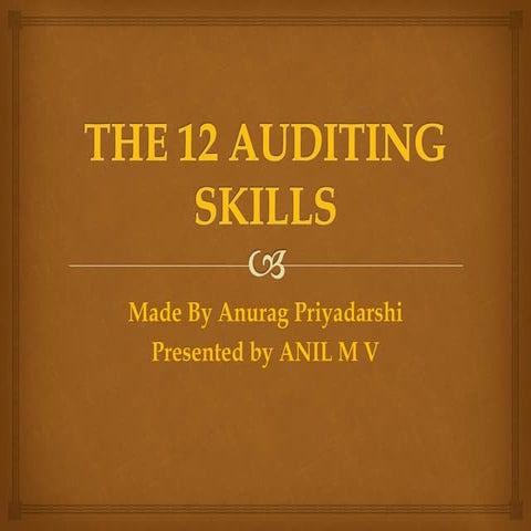 THE 12 AUDITING SKILLS AN AUDITOR NEEDS ENGRAIN