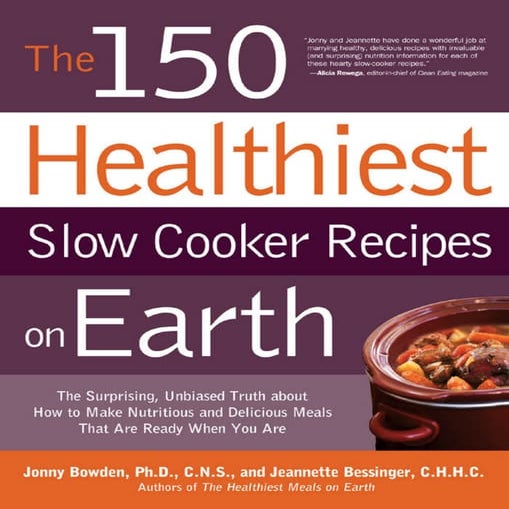 The 150 healthiest slow cooker recipes on earth PDF