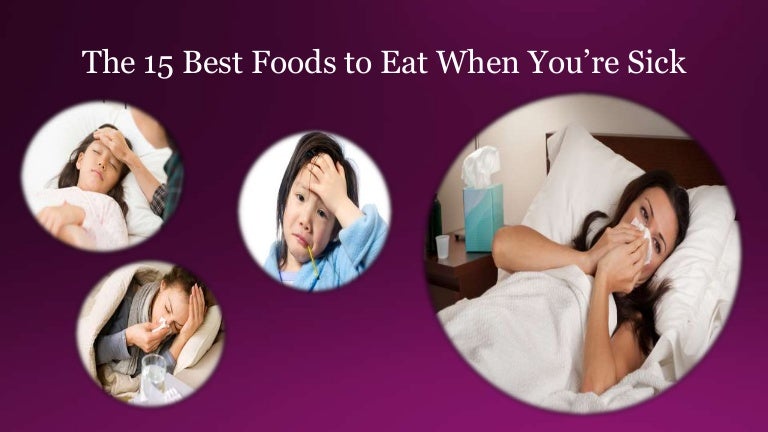 The 15 best foods to eat when you're sick