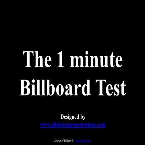 The 1 Minute Billboard Test