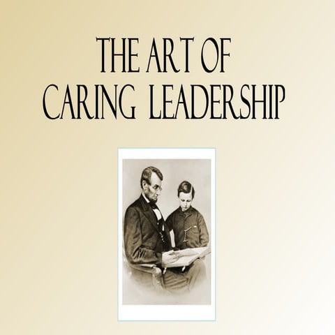 The art of caring leadership