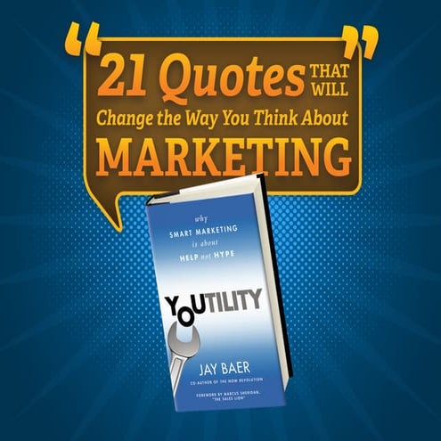 21 Quotes That Will Change the Way You Think About Marketing