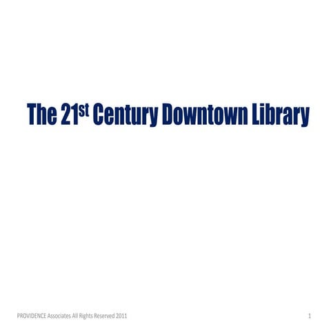 The 21st century downtown library