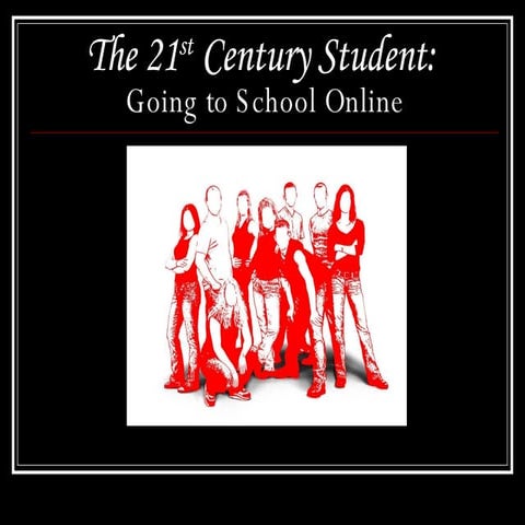 The 21st Century Student