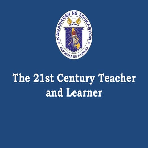 The 21st century teacher and learner