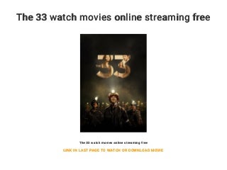 The 33 watch movies online streaming free