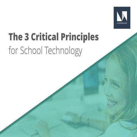 The 3 critical principles for school technology