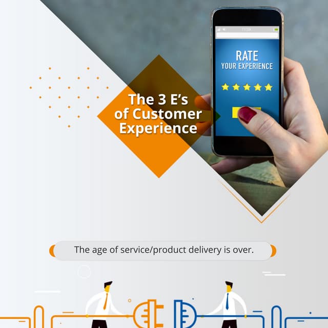 The 3 e’s of customer experience