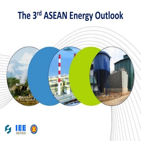 The 3rd ASEAN Energy Outlook (ppt final v.3) | PDF