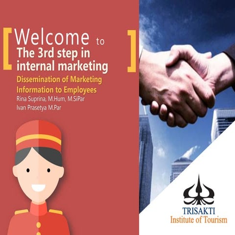 The 3rd step in internal marketing