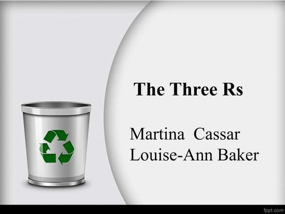 Reduce, Reuse and Recycle (3R) | PPT