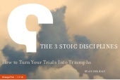 The 3 Stoic Disciplines: How to Tur...