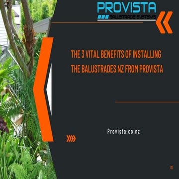 The 3 vital benefits of installing the balustrades NZ from Provista | PPTX