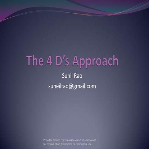 The 4 D's approach