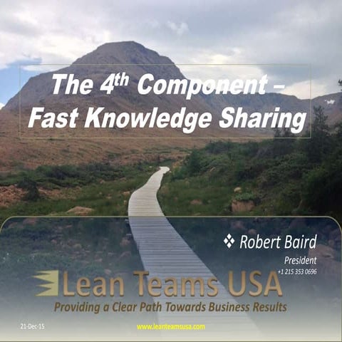 The 4th component – fast knowledge sharing
