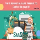 The 5 essential saa s trends to look for in 2022 