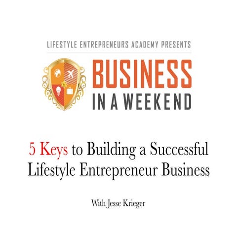 The 5 Keys to Building a Successful Lifestyle Entrepreneur Business