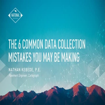 The 6 Common Data Collection Mistakes You May Be Making