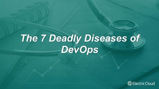 The 7 deadly diseases of DevOps 2019