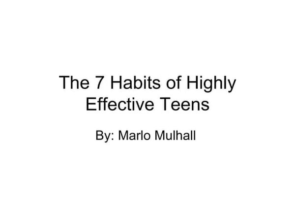 The 7 habits of highly effective teens