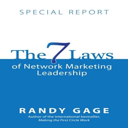 The 7 Laws Of Network Marketing Leadership - Randy gage