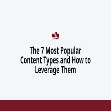 The 7 Most Popular Content Types and How to Leverage Them | PPTX