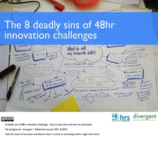 The 8 deadly sins of 48hr innovation challenges  copy