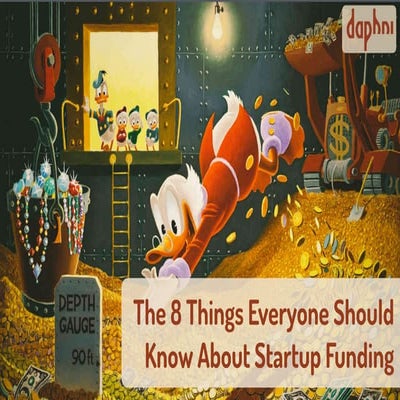 The 8 Things Everyone Should Know About Startup Funding