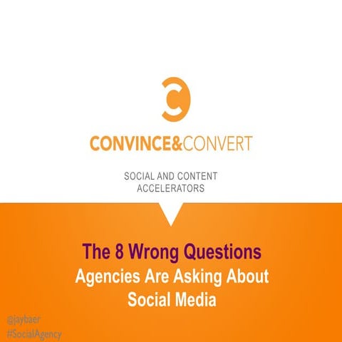 8 Wrong Questions Agencies Are Asking About Social Media