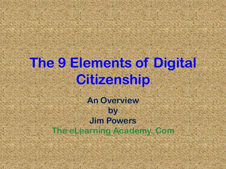 The 9 elements of digital citizenship
