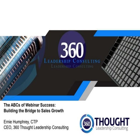 The ABCs of Webinar success: Building the Bridge to Sales Growth